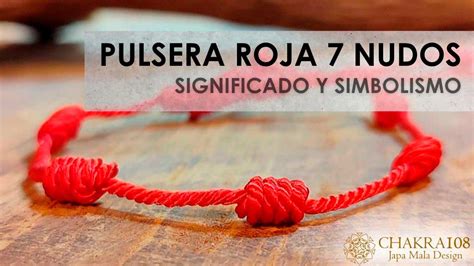 que significa la pulsera de 7 nudos roja|La pulsera roja de 7 nudos significado y colocación。